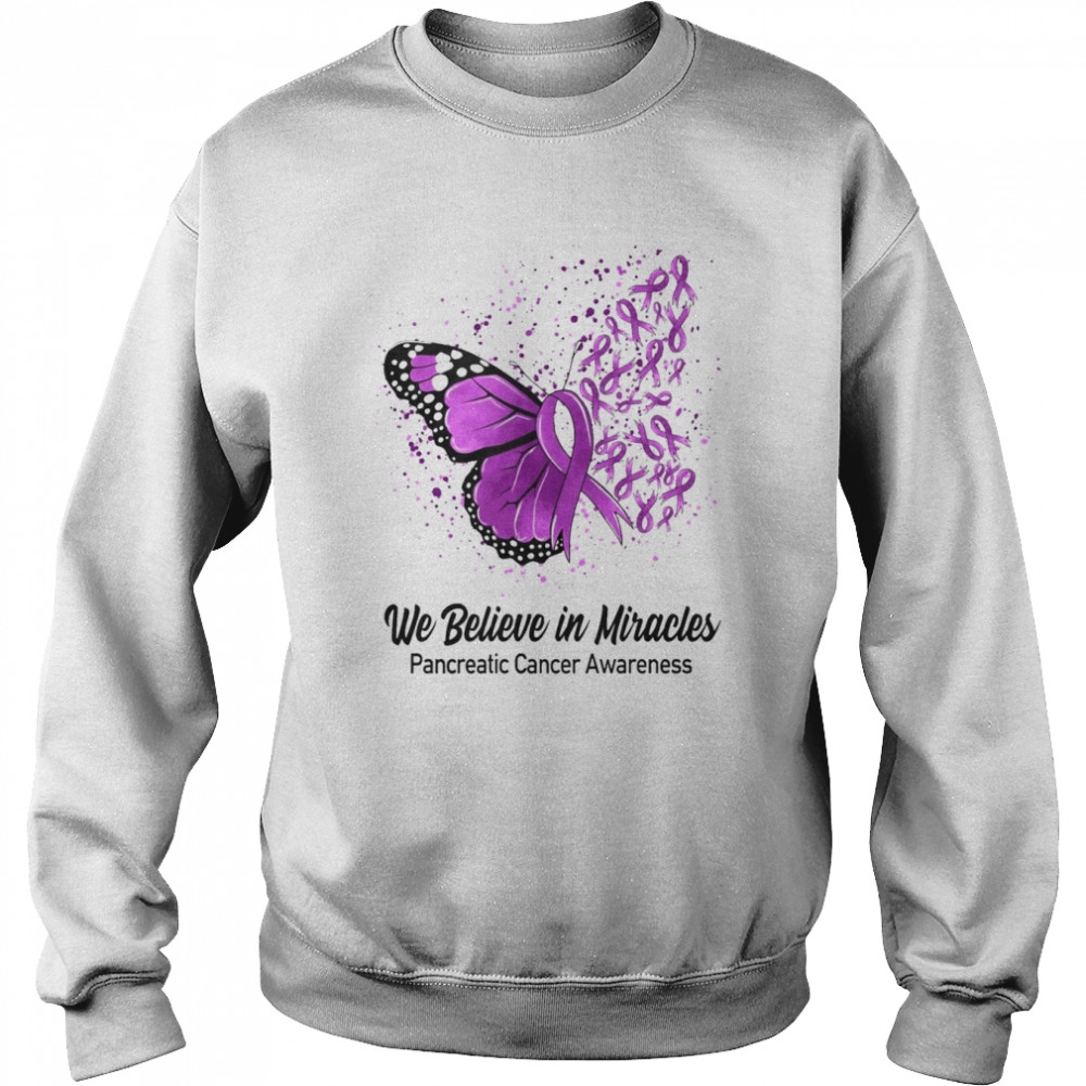 Butterfly We Believe in Miracles Pancreatic Cancer Awareness Shirt Unisex Sweatshirt