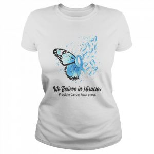 Butterfly We Believe in Miracles Prostate Cancer Awareness Shirt Classic Women's T-shirt