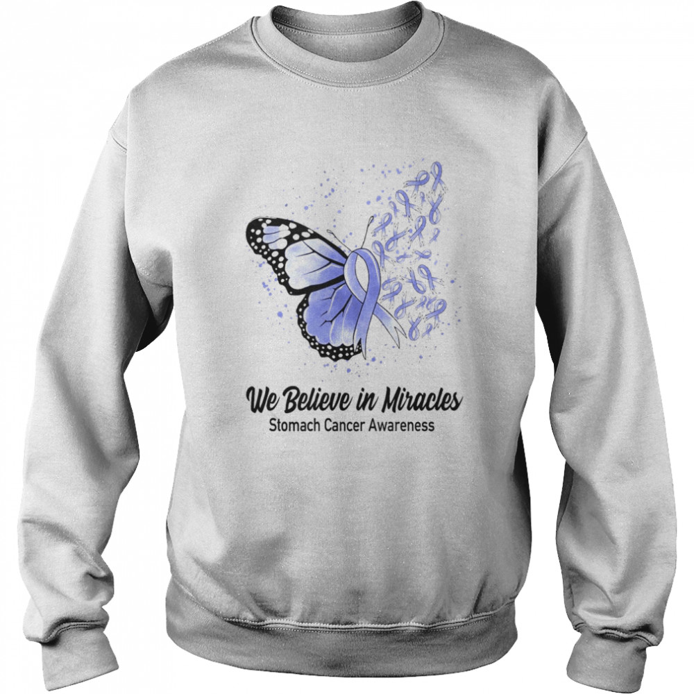 Butterfly We Believe in Miracles Stomach Cancer Awareness Shirt Unisex Sweatshirt