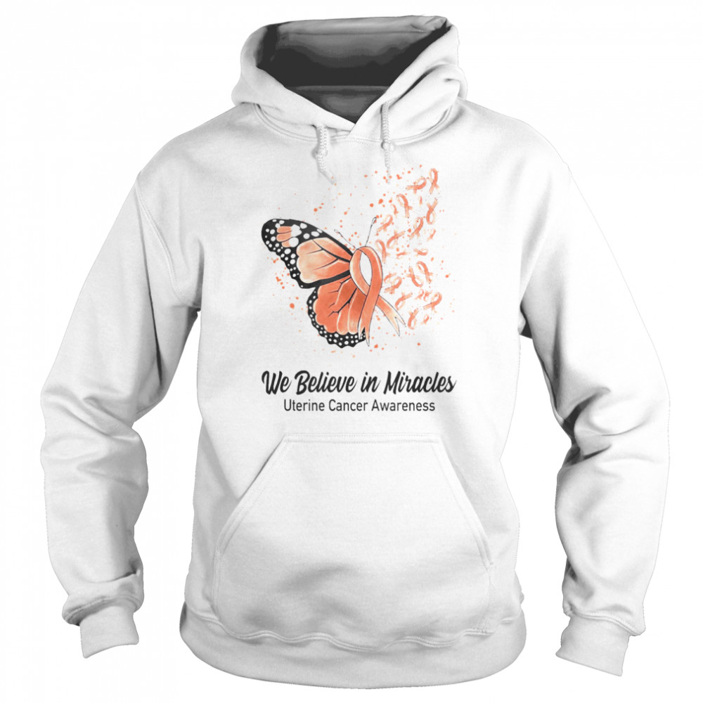 Butterfly We Believe in Miracles Uterine Cancer Awareness Shirt Unisex Hoodie