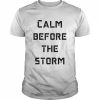 Calm Before The Storm T- Classic Men's T-shirt