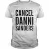 Cancel danni sanders new  Classic Men's T-shirt