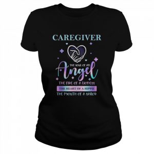 Caregiver the soul of an Angel the fire of a Lioness the heart of a hippie the mouth of a sailor  Classic Women's T-shirt