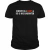 Cheney is a cunt and so is his daughter  Classic Men's T-shirt