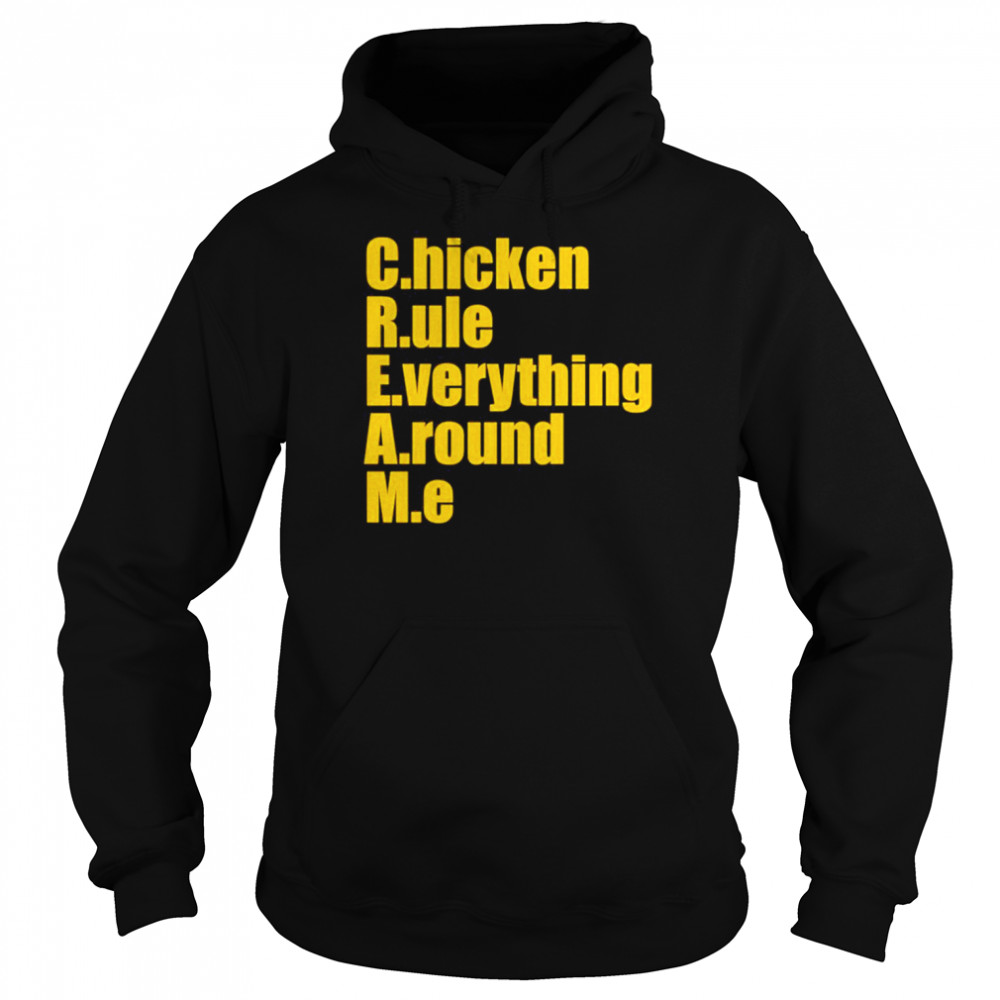 Chicken rule everything around me  Unisex Hoodie