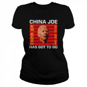 China Joe Has Got To Go  Classic Women's T-shirt