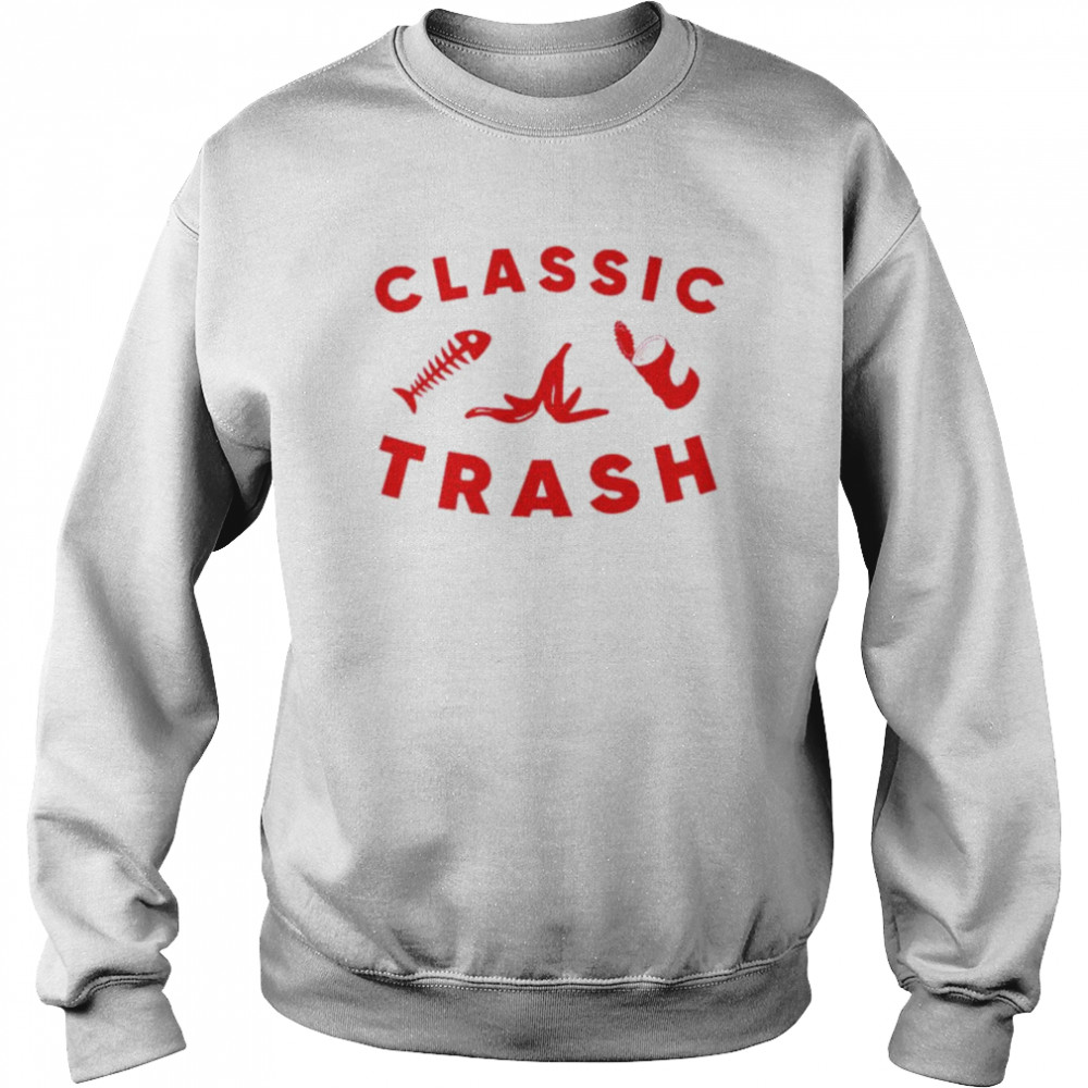 Classic Trash  Unisex Sweatshirt