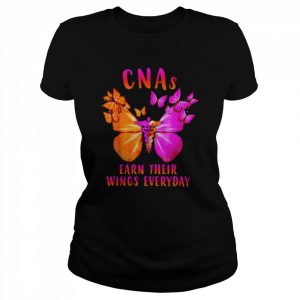 Cna’s earn their wings everyday  Classic Women's T-shirt