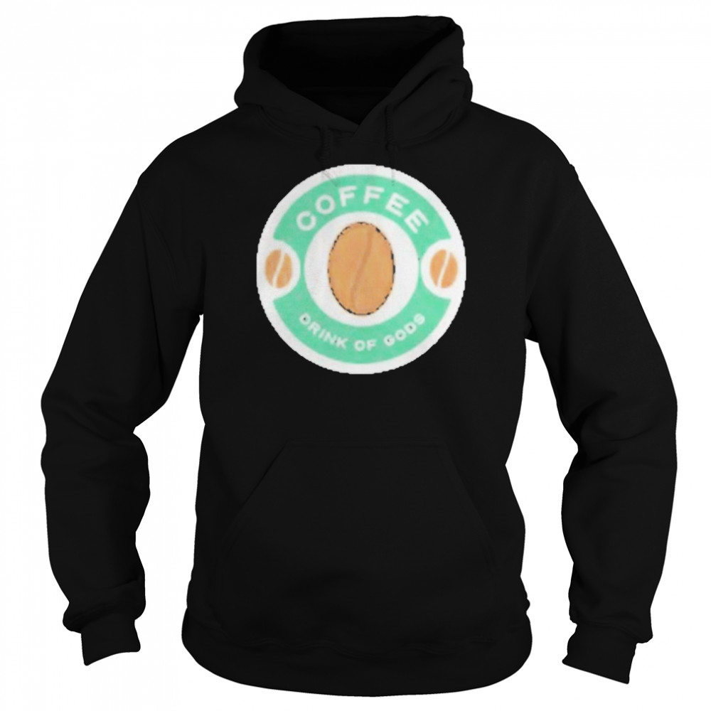 Coffee Drink Of Gods Shirt Unisex Hoodie