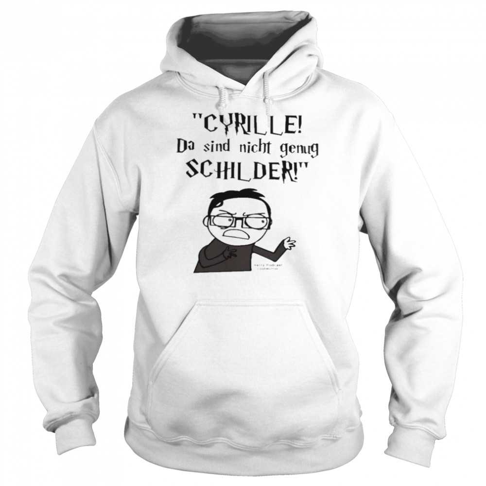 Coldmirror Cyrille Da Sind Nicht Genug Schilder Harry Podcast Coldmirror New Shirt Unisex Hoodie