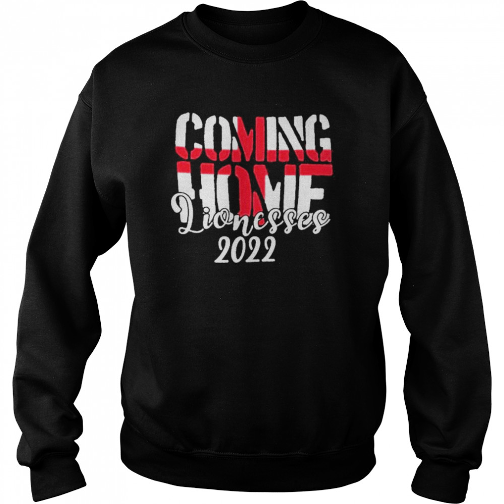 Coming Home Lionesses 2022 Womens Football Shirt Unisex Sweatshirt