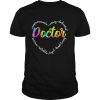 Compassionate Caring Dedicated Warm Reliable Loyal Kind Loving Doctor Shirt Classic Men's T-shirt