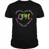 Compassionate Caring Dedicated Warm Reliable Loyal Kind Loving LPN Shirt Classic Men's T-shirt