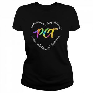 Compassionate Caring Dedicated Warm Reliable Loyal Kind Loving PCT Shirt Classic Women's T-shirt