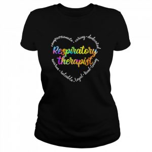 Compassionate Caring Dedicated Warm Reliable Loyal Kind Loving Registered Nurse Shirt Classic Women's T-shirt