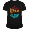 Cool You Can’t Always Get What You Want The Rolling Stones  Classic Men's T-shirt