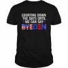 Counting Down The Days Until We Can Say Byeden T-Shirt Classic Men's T-shirt