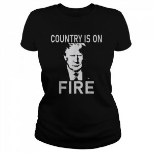 Country is on fire Trump vintage  Classic Women's T-shirt