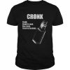 Cronk cronk is good buy cronk cronk is the drink  Classic Men's T-shirt