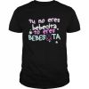 Cute tu no eres bebecita to eres bebesota bunny  Classic Men's T-shirt