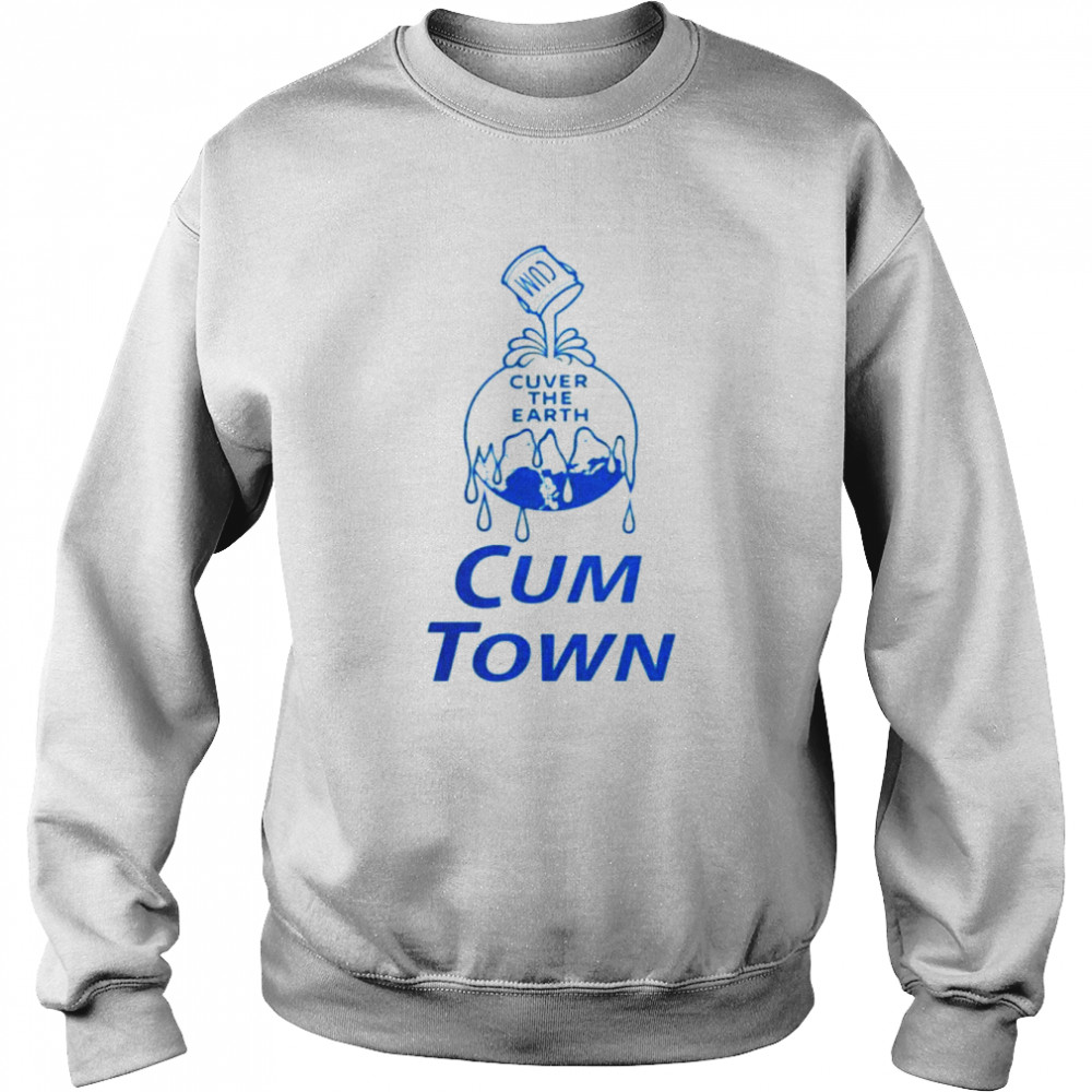 Cuver the earth cum town  Unisex Sweatshirt