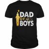 Dad Of Boys  Classic Men's T-shirt