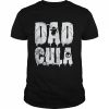 Dadcula   Classic Men's T-shirt