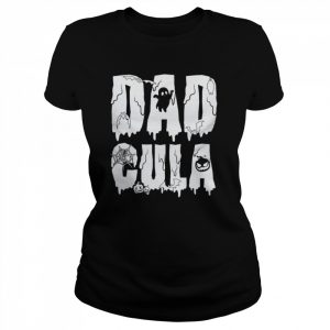 Dadcula   Classic Women's T-shirt