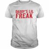 Daddy’s Lil Freak Shirt Classic Men's T-shirt