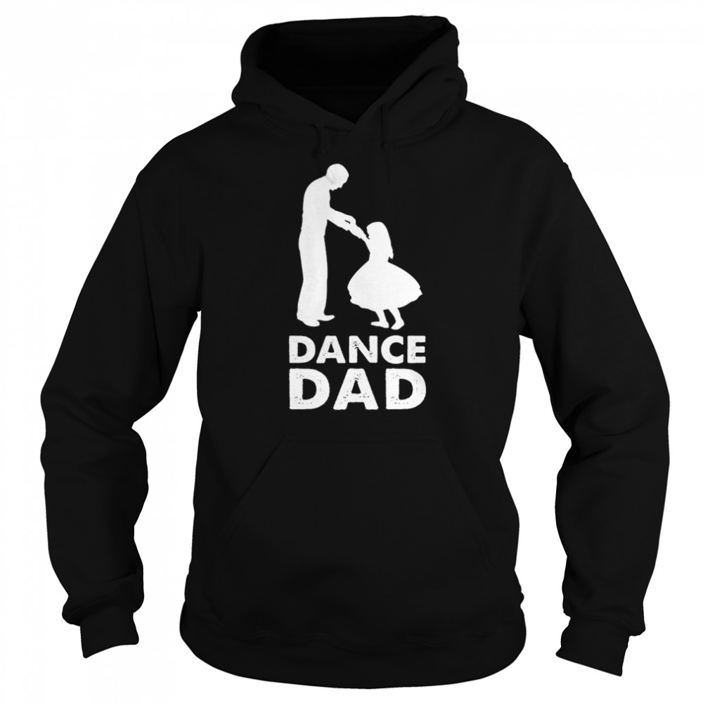 Dance Dad  Unisex Hoodie