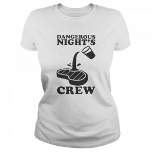 Dangerous Night’s Crew Shirt Classic Women's T-shirt