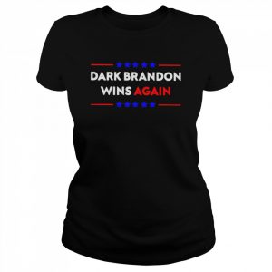 Dark brandon wins again  Classic Women's T-shirt