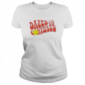 Dazed and Confused  Classic Women's T-shirt