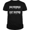 Dead Pedophiles Don’t Reoffend Shirt Classic Men's T-shirt