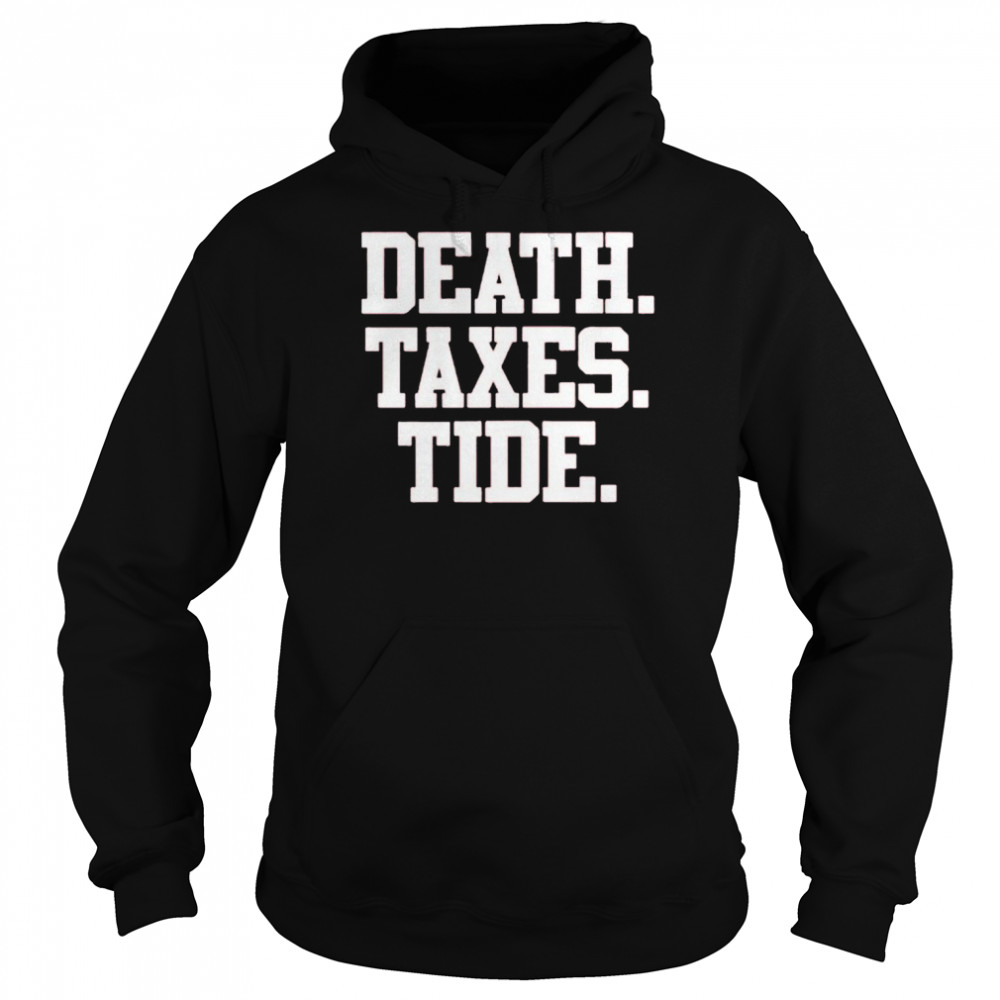 Death taxes tide  Unisex Hoodie