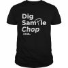 Dig Sample Chop Shirt Classic Men's T-shirt