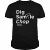 Dig Sample Chop Shirt Classic Men's T-shirt