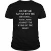 Do Not Go Gently Into The Midterms Rage Against The Right T-Shirt Classic Men's T-shirt