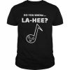 Do you know la hee unisex T- Classic Men's T-shirt