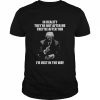 Donald Trump In reality they’re not after me they’re after you Im just in the way  Classic Men's T-shirt