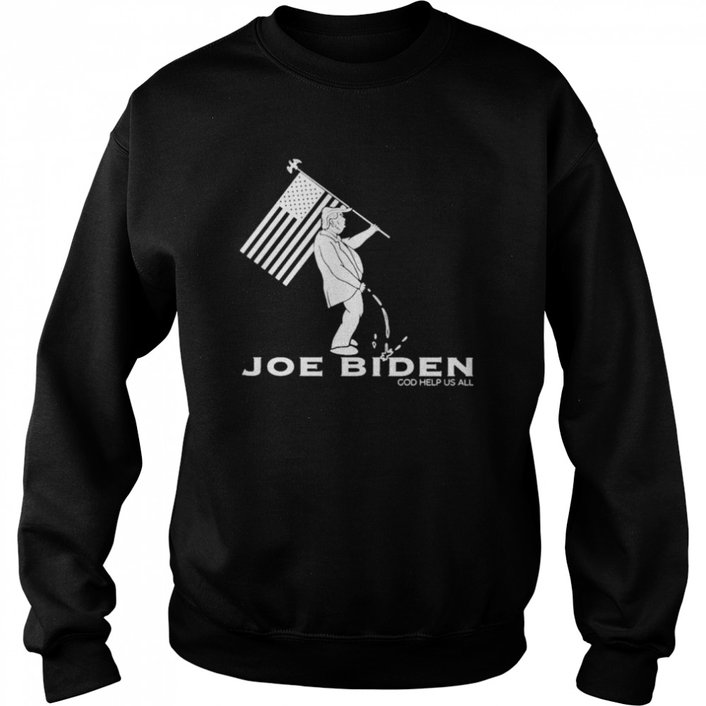 Donald Trump Piss Joe Biden God Help Us all  Unisex Sweatshirt