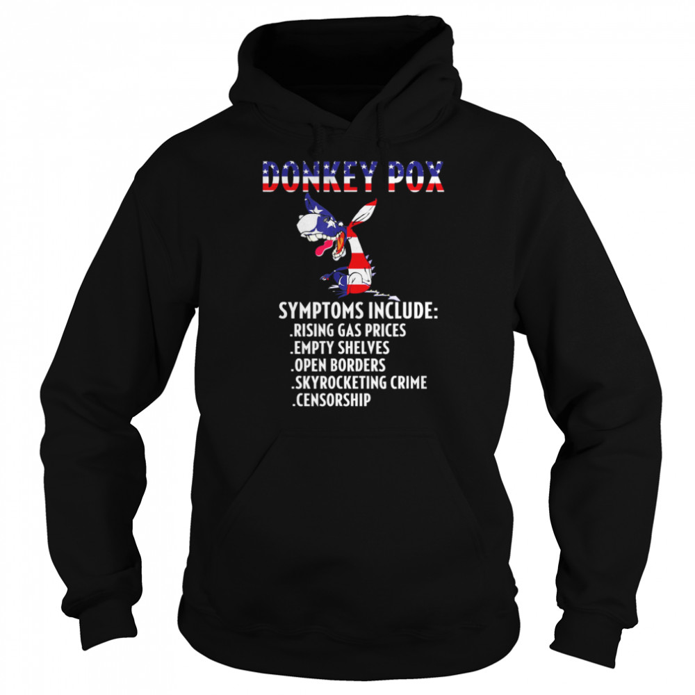 Donkey Pox Conservative Republican Anti Biden Donkeypox Flag Us T-Shirt Unisex Hoodie