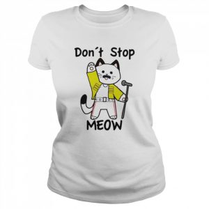 Don’t Stop Meow Freddie Mercury  Classic Women's T-shirt