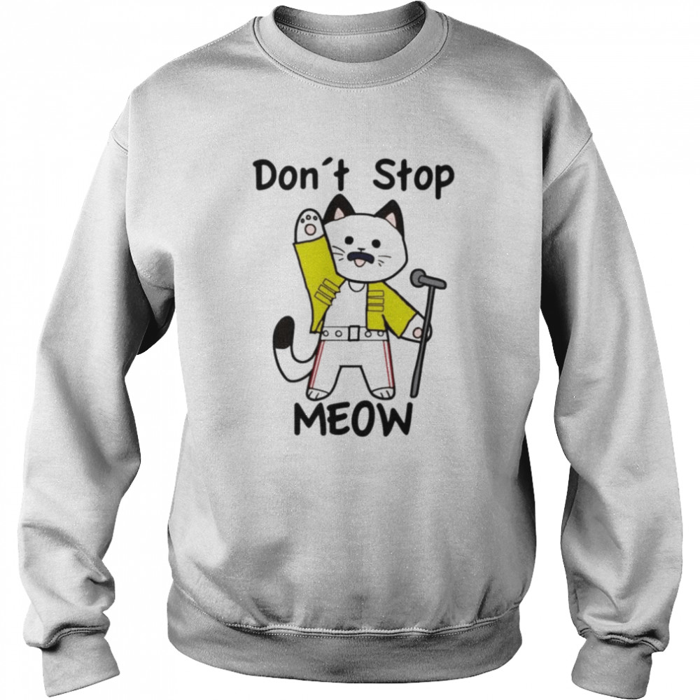 Don’t Stop Meow Freddie Mercury  Unisex Sweatshirt