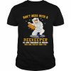 Don’t mess with a beekeeper we have thousands of friends  Classic Men's T-shirt