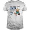 Don’t worry about getting older  Classic Men's T-shirt