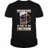 Drinking is part of my freedom  Classic Men's T-shirt