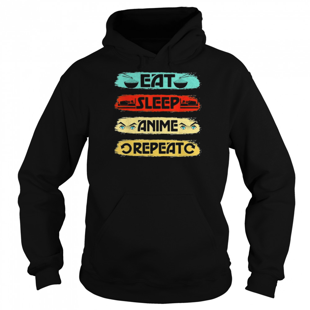 Eat Sleep Anime Repeat Ramen Kawaii Japanese Manga Lovers T-Shirt Unisex Hoodie