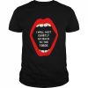 Elizabeth Walters I Will Not Quietly Go Back To The 1950S Shirt Classic Men's T-shirt