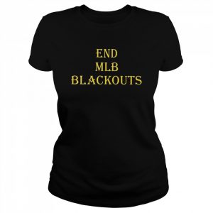 End mlb blackouts  Classic Women's T-shirt